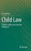 Child Law Children´s Rights and Collective Obligations Child Law Children´s Rights and Collective Obligations