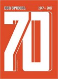 70 - DER SPIEGEL 1947-2017