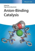 Anion-Binding Catalysis Anion-Binding Catalysis