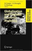 Globalization and Regional Economic Modeling (Advances in Spatial Science) Globalization and Regional Economic Modeling (Advances in Spatial Science)