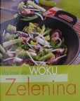 Varíme vo woku - Zelenina Varíme vo woku - Zelenina
