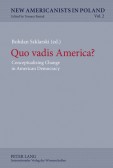 Quo vadis America? Quo vadis America?