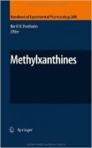 Methylxanthines (Handbook of Experimental Pharmacology) Methylxanthines (Handbook of Experimental Pharmacology)