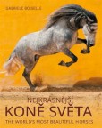 Nejkrásnější koně světa Nejkrásnější koně světa