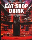 Architecture Now! Eat Shop Drink