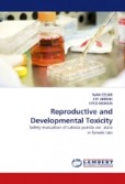 Reproductive and Developmental Toxicity