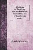 A history of dentistry