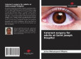 Cataract surgery for adults at Saint Joseph Hospital Cataract surgery for adults at Saint Joseph Hospital