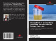 Evaluation of biomarkers provides an overview of kidney function Evaluation of biomarkers provides an overview of kidney function