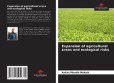 Expansion of agricultural areas and ecological risks Expansion of agricultural areas and ecological risks