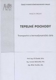 Tepelné pochody. Transportní a termodynamická data Tepelné pochody. Transportní a termodynamická data