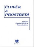 Člověk a prostředí Člověk a prostředí