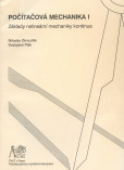 Počítačová mechanika I. Základy nelineární mechaniky kontinua Počítačová mechanika I. Základy nelineární mechaniky kontinua