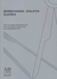 Biomechanika svalstva člověka Biomechanika svalstva člověka