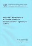 Praktika z biomedicínské a klinické techniky 4. Praktika z biomedicínské a klinické techniky 4.