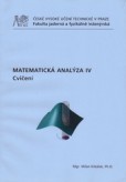 Matematická analýza IV. - Cvičení Matematická analýza IV. - Cvičení