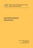 Elektrotechnická kvalifikace Elektrotechnická kvalifikace