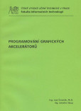Programování grafických akcelerátorů Programování grafických akcelerátorů