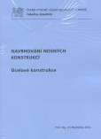 Navrhování nosných konstrukcí Navrhování nosných konstrukcí