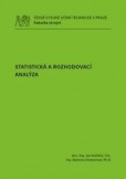 Statistická a rozhodovací analýza Statistická a rozhodovací analýza