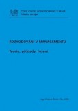 Rozhodování v managementu Rozhodování v managementu