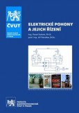 Elektrické pohony a jejich řízení - 3. přepracované vydání