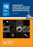 Experiments Using Pixel Detector in Teaching Nuclear and Particle Physics Experiments Using Pixel Detector in Teaching Nuclear and Particle Physics