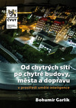 Od chytrých sítí po chytré budovy, města a dopravu v prostředí umělé inteligence