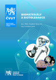 Biomateriály a biotolerance Biomateriály a biotolerance