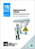 Radiologická fyzika - Fyzika ionizujícího záření