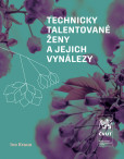 Technicky talentované ženy a jejich vynálezy Technicky talentované ženy a jejich vynálezy