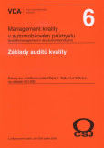 Management kvality v automobilovém průmyslu VDA 6 Management kvality v automobilovém průmyslu VDA 6