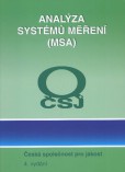 Analýza systémů měření (MSA) Analýza systémů měření (MSA)