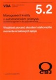 Management kvality v automobilovém průmyslu VDA 5.2 Management kvality v automobilovém průmyslu VDA 5.2