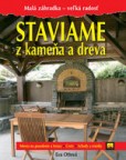 STAVIAME Z KAMEŇA A DREVA STAVIAME Z KAMEŇA A DREVA