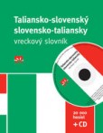 TALIANSKO-SLOVENSKÝ A SLOVENSKO-TALIANSKY VRECKOVÝ SLOVNÍK + CD TALIANSKO-SLOVENSKÝ A SLOVENSKO-TALIANSKY VRECKOVÝ SLOVNÍK + CD