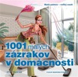 1001 malých zázrakov pre domácnosť