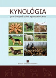 Kynológia pre 3. a 4. ročník študijného odboru agropodnikanie Kynológia pre 3. a 4. ročník študijného odboru agropodnikanie