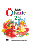 Moje čítanie - Šlabikár pre 4. - 6. ročník ŠZŠ (B) a 2. ročník ŠZŠ (A), 2. časť Moje čítanie - Šlabikár pre 4. - 6. ročník ŠZŠ (B) a 2. ročník ŠZŠ (A), 2. časť