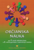 Občianska náuka pre 7. ročník ZŠ a 2. ročník gymnázia s osemročným štúdiom