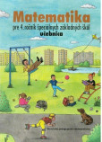 Matematika pre 4. ročník ŠZŠ Matematika pre 4. ročník ŠZŠ