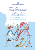 Maľovaná abeceda - pracovné listy k abecede pre ŠZŠ Maľovaná abeceda - pracovné listy k abecede pre ŠZŠ