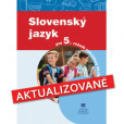 Slovenský jazyk pre 5. ročník základných škôl (aktualizované vydanie) Slovenský jazyk pre 5. ročník základných škôl (aktualizované vydanie)