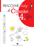 Pracovné listy k Čítanke pre 4. ročník ŠZŠ Pracovné listy k Čítanke pre 4. ročník ŠZŠ
