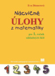 Nácvičné úlohy z matematiky pre 1. ročník ZŠ - 3. vydanie Nácvičné úlohy z matematiky pre 1. ročník ZŠ - 3. vydanie