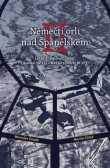 Němečtí orli nad Španělskem II Němečtí orli nad Španělskem II
