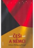 Češi a Němci 1918-1938 Češi a Němci 1918-1938