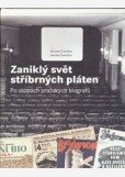 Zaniklý svět stříbrných pláten Zaniklý svět stříbrných pláten