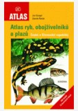 Atlas ryb, obojživelníků a plazů České a Slovenské republiky Atlas ryb, obojživelníků a plazů České a Slovenské republiky