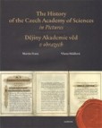 The History of the Czech Academy of Sciences in Pictures - Dějiny Akademie věd v obrazech